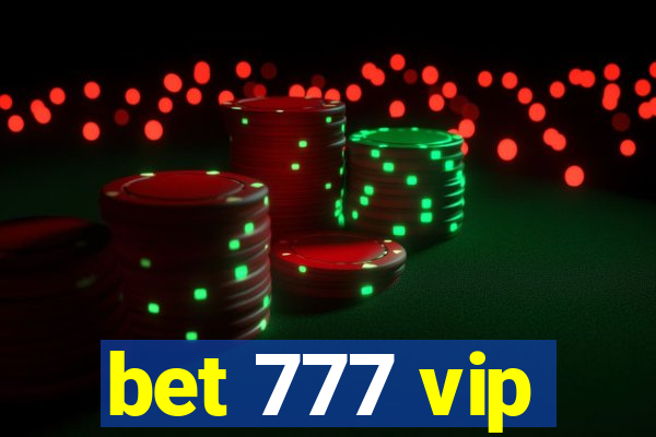 bet 777 vip